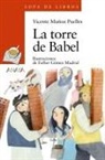 Vicente Muñoz Puelles, Esther Gómez Madrid - La torre de Babel