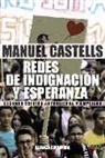 Manuel Castells - Redes de indignación y esperanza : los movimientos sociales en la era de internet