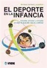 Mariano Soriano Lacambra - El deporte en la infancia : enseñar, entrenar y competir sin dejar de aprender, educar y disfrutar