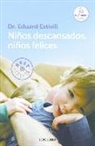 Eduard Estivill - Niños descansados, niños felices