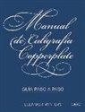 Eleanor Winters - Manual de caligrafía Copperplate : guía paso a paso