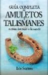 Iris Sutton - El gran libro de los amuletos y talismanes : en busca de la suerte