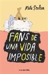 Kate Scelsa - Fans de una vida imposible