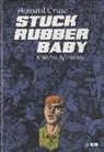 Howard Cruse - Stuck Rubber Baby. Mundos diferentes