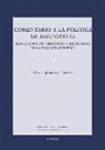 Óscar Jiménez Torres - Comentario a la "Política" de Aristóteles : género-sujeto, principios y afecciones de la filosofía política