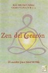 Ilia Shinko Pérez, Gerry Shishin Wick - Zen del corazón : el camino para sanar tu vida