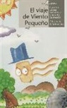 Concha López Narváez, Carmelo Salmerón Garcés, Rafael Salmerón López, Rafael Salmerón López - El viaje de Viento Pequeño