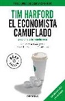Tim Harford - El economista camuflado : la economía de las pequeñas cosas
