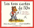 Julia Donaldson, Axel Scheffler - Les tres cartes de l'ós