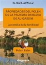 Wafik Al-Wattar - Propiedades del polen de la palmera datilera de Al-Qassim : la semilla de la fertilidad