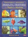 Maureen Carlson - Divertidos y alocados animales y criaturas con pasta de modelar