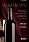 Jorge Pelegrín Borondo, Yolanda Sierra Murillo - Venta de vino : principios prácticos para la atención al cliente
