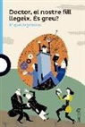 Miquel Arguimbau Latorre - Doctor el nostre fill llegeix