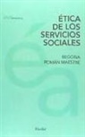 Begoña . . . [et al. Román Maestre, Francesc Torralba Roselló - Ética de los servicio sociales