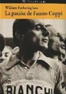 William Fotheringham - La pasión de Fausto Coppi