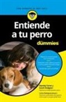 Stanley Coren, Sarah Hodgson - Entiende a tu perro para dummies