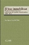 Joan Ignasi Castelló Vidal - El bosc immobilitzat : Evolució històrica i anàlisi crítica de la política forestal catalana (1980-2014)