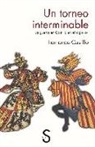 Fernando Castillo Cáceres, Luis Alberto De Cuenca - Un torneo interminable : la guerra en Castilla en el siglo XV