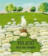 Teresa Broseta, Olivier Tallec - Felicio, rey del rebaño