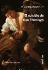 Santiago Martín - El suicidio de San Francisco