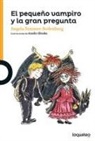 Angela Sommer-Bodenburg - El pequeño vampiro y la gran pregunta