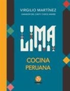 Virgilio Martínez Véliz - Lima : cocina peruana