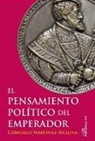 Consuelo Martínez-Sicluna y Sepulveda, Consuelo Martínez-Sicluna y Sepúlveda - El pensamiento político del emperador