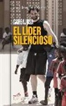 José Joaquín Brotons Cabezas - Garbajosa : el líder silencioso