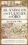 José Luis de Villar Iglesias - Al-Ándalus y las fuentes del oro