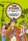 Steve Stevenson, Stefano Turconi, Stefano Turconi - Tom O'Clock 4. La venganza de Barbanegra