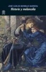 José Carlos Bermejo Barrera - Historia y melancolía