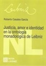 JUSTICIA AMOR E IDENTIDAD EN LA ONTOLOGIA MONADOLOGICA DE LEIBNIZ