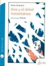 Nono Granero, Nanen - Ana y el árbol instantáneo