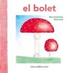 Bernadette Gervais, Bernadette Gervais - El bolet