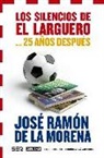 José Ramón de la Morena - Los silencios de el larguero-- 25 años después