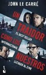 John Le CarrÉ - Un traidor como los nuestros