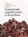 Luis Andrés Bredlow Wenda, Agustín García Calvo - Comunicado urgente contra el despilfarro