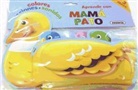 Paul Dronsfield - Aprende con mamá pato colores, acciones y sonidos