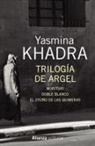 Yasmina Khadra - Trilogía de Argel