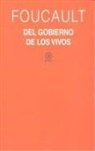 Michel Foucault - El gobierno de los vivos : curso del Collège de France, 1979-1980