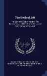 Thomas Jefferson Conant, American Bible Union, Massachusetts Bible Society - The Book of Job: The Common English Version, the Hebrew Text, and the Revised Version of the American Bible Union