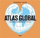 Patrick Boucheron, Gilles Fumey, Christian Grataloup - Atlas global : 60 mapas inéditos : otro mundo surge ante nuestros ojos