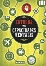 Juan Carlos Medina - Entrena tus capacidades mentales