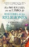 José F. Ruiz Mata - Eso no estaba en mi libro de historia de las religiones