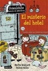 Martin Widmark, Helena Willis - Quiénlohizo, agencia de detectives. El misterio del hotel