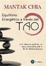 Mantak Chia - Equilibrio energético a través del tao : una introducción al tao yin para cultivar el equilibrio dentro de la naturaleza