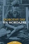 Dorothy Day - Sin mordazas