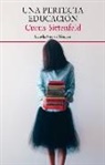 Curtis Sittenfeld - Una perfecta educación