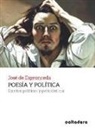 José De Espronceda, Martín López-Vega - Poesía y política : escritos político y periodísticos