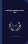Alpine Club of Canada - Canadian Alpine Journal, 1911: 3